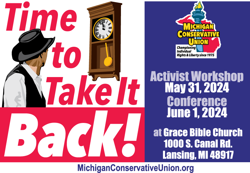 IT'S TIME TO TAKE IT BACK - Join US at the MCU 2024 Annual Workshop and Conference on May 31st and June 1st at This Most Critical Time in Our State's and Our Nation's History!!